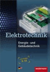 Energie- und Gebäudetechnik. Schülerbuch. Lernfelder 5 - 13.