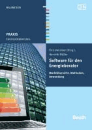 Energieberatung - Software für den Energieberater Marktübersicht, Methoden, Anwendung.