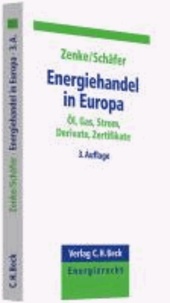 Energiehandel in Europa - Öl, Gas, Strom, Derivate, Zertifikate.
