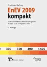 EnEV kompakt - 100 Antworten auf die wichtigsten Fragen zum Energieausweis.