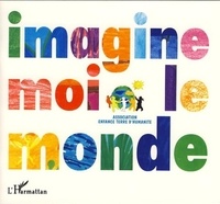  Enfance Terre d'Humanité - Imagine-moi le monde.