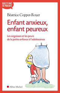 Enfant anxieux enfant peureux