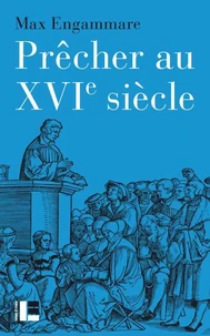 Prêcher au XVIe siècle
