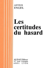 Les Certitudes Du Hasard