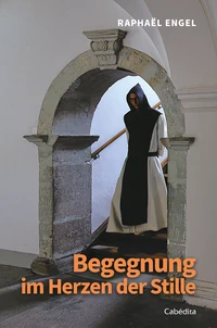 Begegnung im Herzen der Stille
