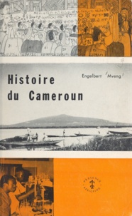 Engelbert Mveng - Histoire du Cameroun.
