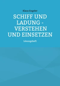 Schiff und Ladung - Verstehen und Einsetzen