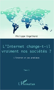 Internet change-t-il vraiment nos sociétés ?