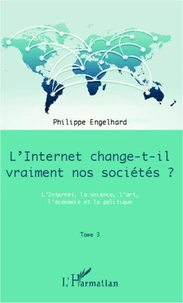 Internet change-t-il vraiment nos sociétés ?