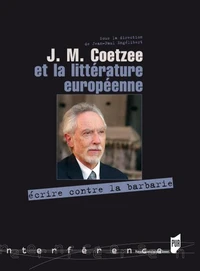 J.M. Coetzee et la littérature européenne