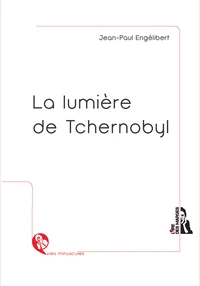 La lumière de Tchernobyl
