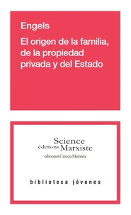 El origen de la familia, de la propiedad privada y del Estado