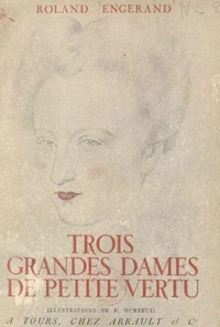 Trois grandes dames de petite vertu