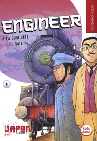 Engineer, A la conquête du rail Tome 1