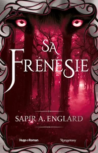 Sa frénésie