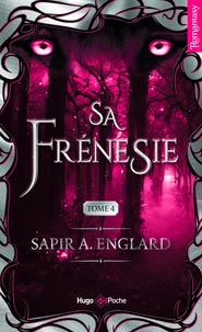 Sa frénésie