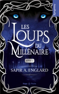 Les loups du millénaire Tome 2