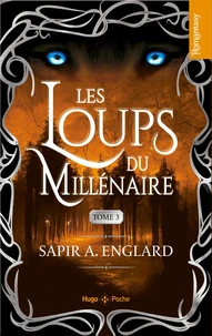 Les loups du millénaire Tome 3