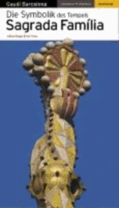 Die Symbolik des Tempels Sagrada Familia