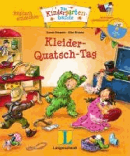 Englisch entdecken - Die Kindergartenbande: Kleider-Quatsch-Tag.