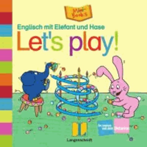 Englisch mit Elefant und Hase: Let´s play!.