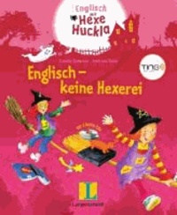 Englisch mit Hexe Huckla: Englisch - keine Hexerei.