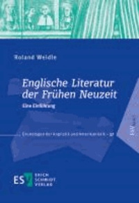 Englische Literatur der Frühen Neuzeit - Eine Einführung.