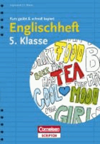 Englischheft 5. Klasse - kurz geübt & schnell kapiert.