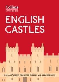 English Castles - England’s most dramatic castles and strongholds.