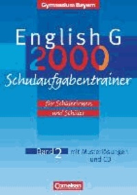 English G 2000. Ausgabe Bayern. Band 2. Schulaufgabentrainer mit eingelegten Musterlösungen - 6. Jahrgangsstufe.