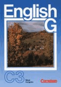 English G. Neue Ausgabe C 3 - Für das 9. Schuljahr an Schulen mit Englisch als 2. Fremdsprache.