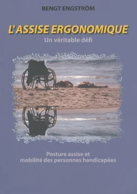 L'assise ergonomique - Un véritable défi