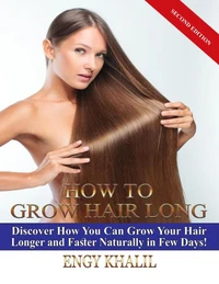 How To Grow Hair Long