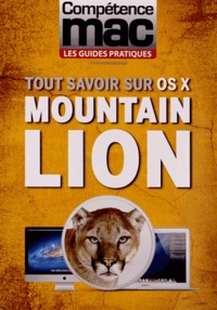 Audrey Couleau - Compétence Mac N° 3 : Tout savoir sur OS X Mountain Lion.