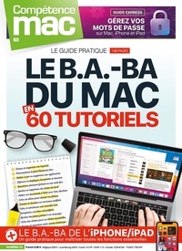 Christophe Schmitt - Compétence Mac N° 72 : Le B.A.-BA du Mac en 60 tutoriels.