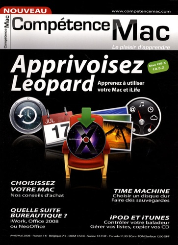 David Bosman et Audrey Couleau - Compétence Mac Tome 1, Avril-Mai 20 : Apprivoisez Leopard - Apprenez à utiliser votre Mac et iLife.