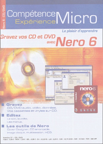 Jes Nyhus - Compétence Micro N° 37 : Gravez vos CD et DVD avec Nero 6.