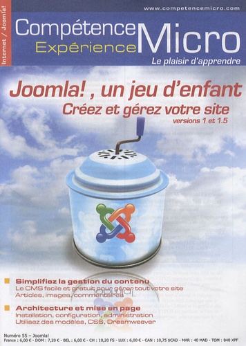 Johann-Christian Hanke - Compétence Micro N° 55 : Joomla ! Un jeu d'enfant - Créez et gérez votre site version 1 et 1.5.