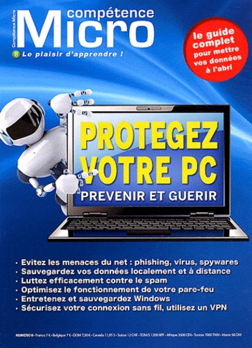 Denis Dornoy - Compétence Micro N° 8 : Protégez votre PC - Prévenir et guérir.