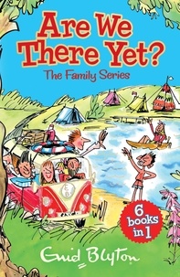 Enid Blyton - Are We There Yet?.