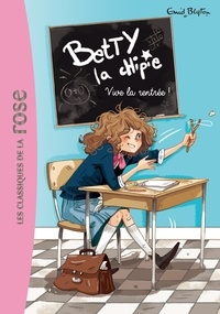 Enid Blyton - Betty la chipie Tome 1 : Vive la rentrée !.