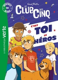 C'est toi le héros XXL Club des Cinq