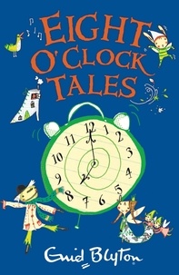 Enid Blyton - Eight O'Clock Tales.