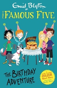 Enid Blyton et Becka Moor - Famous Five Colour Short Stories: The Birthday Adventure.