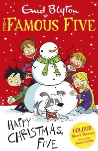 Enid Blyton et Jamie Littler - Happy Christmas, Five.