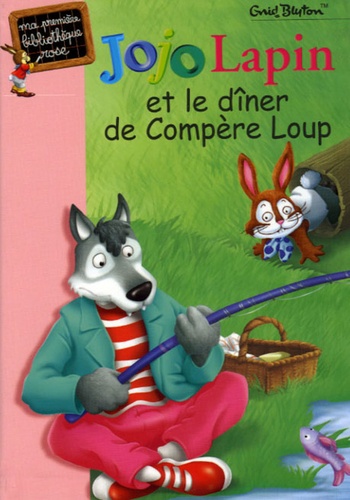 Enid Blyton - Jojo Lapin et le dîner de Compère Loup..