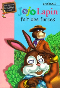 Enid Blyton - Jojo Lapin fait des farces.