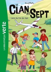 Enid Blyton - Le clan des sept Tome 8 : L'avion du Clan des Sept.