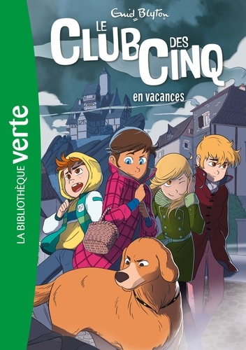 Le Club des Cinq 04 - Le Club des Cinq en vacances