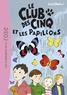 Enid Blyton - Le Club des Cinq 17 - Le Club des Cinq et les papillons.